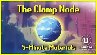 The Clamp Node | 5-Minute Materials [UE4]