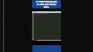 Python program to find rectangle area 