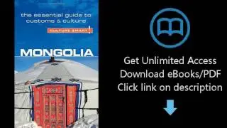 Download Mongolia - Culture Smart!: The Essential Guide to Customs & Culture PDF