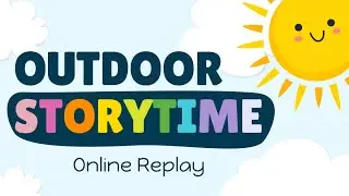 Outdoor Storytime - Online Replay