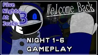 Five Nights At JoaCo 3 The end (New Designs Update) Night 1-6 Gameplay