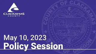 Policy Sessions - May 10, 2023