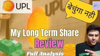 UPL Ltd Share | Long Term Share | Review | Full Analysis