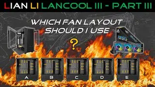 Arctic Liquid Freezer II 420 in Lian Li Lancool III - Part 3 (Thermal Test)
