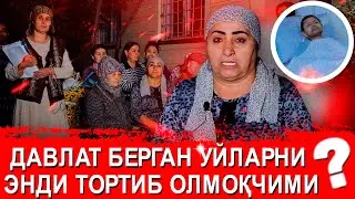 САМАРҚАНДДА ХОКИМИЯТ ТАМОНИДАН БЕРИЛГАН УЙЛАРНИ ҚАЙТАРИБ ОЛИБ ҚУЙМОҚЧИ САБАБ НИМА?