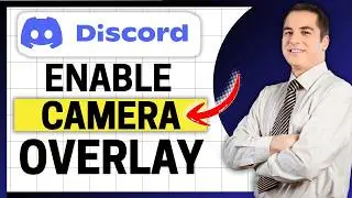 How To Enable Discord Camera Overlay [Full 2026 Guide]