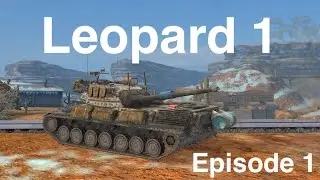 WOT Blitz - Leopard 1 - grinding WR episode 1