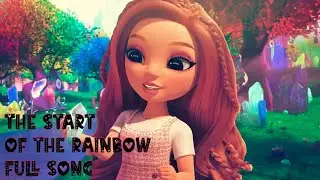 THE START OF THE RAINBOW [Rainbow High Season 5 Song]