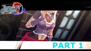 The Aftermath of the Twilight LETS DO THIS - Legend of Heroes Trails of Cold Steel IV Part 1