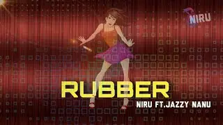 Niru - Rubber Ft.Jazzy Nanu | Party Rap | Marathi Song