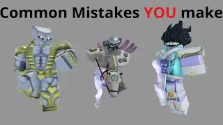 [YBA] Common Mistakes YOU Make.