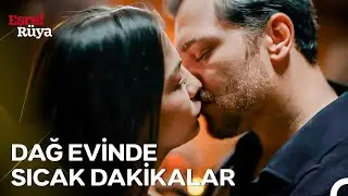 Eşref ve Nisan'ın Tutku Dolu Dağ Evi Macerası | Eşref Rüya
