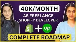 How She is making 40k/month as Shopify Developer | How to become a freelance Shopify Developer