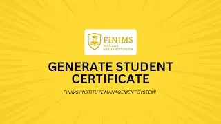 Generate Student Certificate - FiNIMS (Institute Management System)