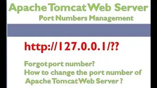 Forgot/change the Apache Tomcat Web Server port number 