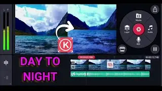 How to Convert Smooth Day to Night Effect in Kinemaster | Day to Night |