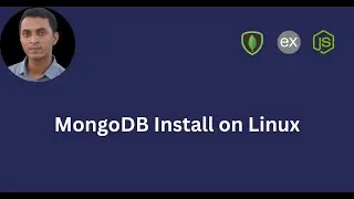 MongoDB Install on Linux OS | All You Need to Know with Practical Project