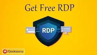 How to Get Free RDP without Credit Card? Geek Savvy