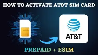 How to Activate AT&T SIM Card 2026 (Full Setup Guide)