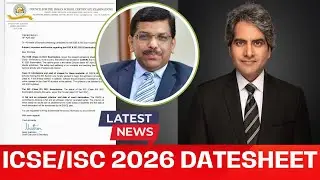 ICSE DATESHEET 2026 BIG NEWS! ICSE ISC 2026 Date Sheet & Exam 2026 | CISCE Time Table Update