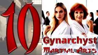 10 Gynarchyst Martial Arts #gynarchy #feminism #womenpower #dominatrix