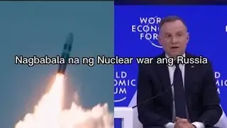 Babala ng Russia na gumamit ng Nuclear war kung patuloy na aarmasan ng NATO ang Ukraine.
