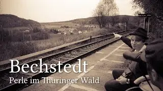 Bechstedt - Perle im Thüringer Wald