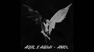 AQUIL x AdUcH - ANIOŁ