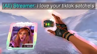 doing tiktok satchels on streamers...