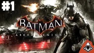 Batman: Arkham Knight Walkthrough - Gameplay Walkthrough ( No Commentary ) Part 1