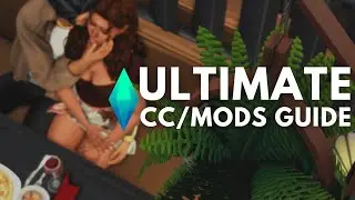 The Sims 4: Master Mods & Custom Content - Beginner's Guide 2023