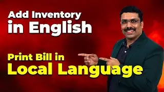 Inventory in English and Bill Print in local language like Kannada Marathi Telugu Hindi etc