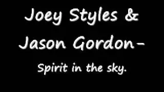 Joey Styles & Jason Gordon-Spirit in the sky.