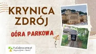 Góra Parkowa - Krynica Zdrój