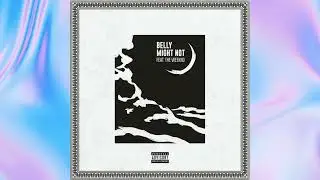 Might Not + Remix - Belly Ft. The Weeknd, 2Chainz, Yo Gotti