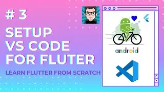 Setup VS Code For Flutter | Easy Flutter Tutorial Series For Beginners