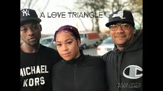 A Love Triangle(Short Drama Film)2018