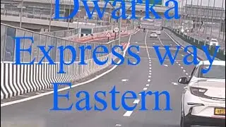 Eastern peripheral road/Dawarka express way#pride of India