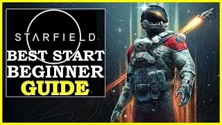 Starfield New Player Guide | BEST START Beginner Guide For Starfield