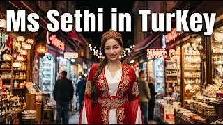 MS Sethi in Turkey 🇹🇷 | Trying a Beautiful Sultana Dress