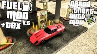 GTA 5 PC: Fuel Mod v6 / Taxation (Grand Theft Auto V)