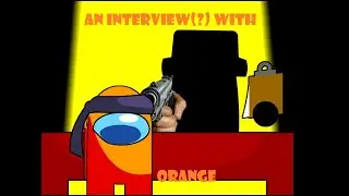 M6 - An interview(?) with orange