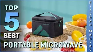 Top 5 Best Portable Microwave Review in 2025 | Buying Guide