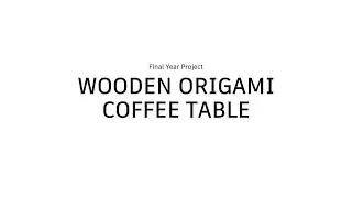 WOODEN ORIGAMI COFFEE TABLE