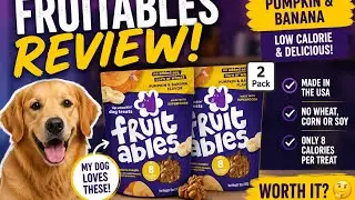 FRUITABLES PUMPKIN & BANANA REVIEW 