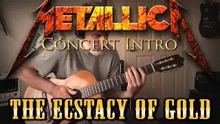 The Ecstacy Of Gold (Metallica Concert Intro) By Ennio Morricone