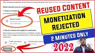Monetization Rejected Due to Reused Content | How to Solve Reused Content Problem | Monetization OFF