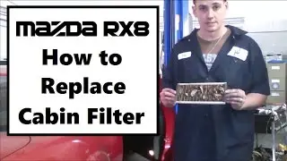 How to Replace Cabin Filter on a Mazda RX8