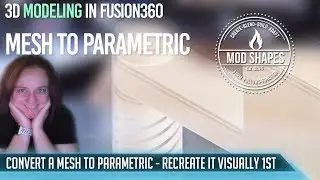 How to Visually Re-create a Mesh in Fusion360 for functioning 3d printing