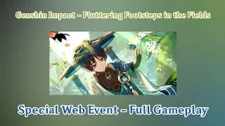 Genshin Impact - Fluttering Footsteps in the Fields - Special Web Event - Full Gameplay